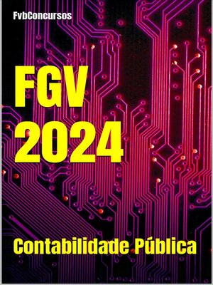 cover image of Contabilidade Pública FGV 2024 (Questões Comentadas)